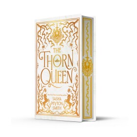 The Thorn Queen (Special Exclusive edition) - Sasha Peyton Smith