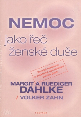 Nemoc jako řeč ženské duše - Ruediger Dahlke