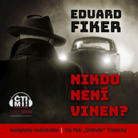 Nikdo není vinen? - Eduard Fiker - audiokniha