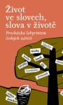 Život ve slovech, slova životě