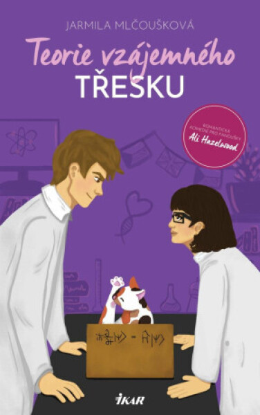 Teorie vzájemného třesku - Jarmila Mlčoušková