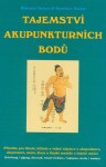 Tajemství akupunkturních bodů - Bohumír Balner