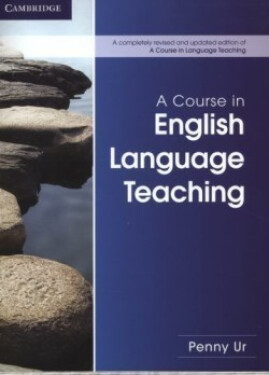Course in English Language Teaching, A: PB - Penny Ur