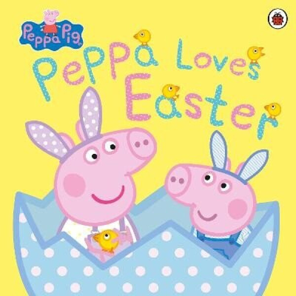 Peppa Pig: Peppa Loves Easter - kolektiv autorů