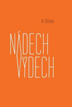 Nádech výdech - An Štičková