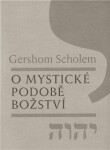 Mystické podobě božství Gershom Scholem