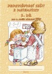 Procvičovací sešit z matematiky pro 2. ročník základní školy (3. díl) - Jana Potůčková