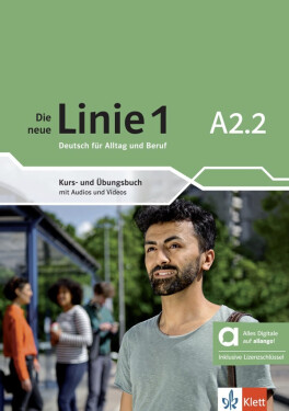 Die neue Linie 1 - A2.2 – Hybride Ausgabe – Kurs./Übungsbuch + MP3/Video allango.net + Lizenz (24 Monate) - Susan Kaufmann