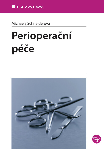 Perioperační péče - Michaela Schneiderová