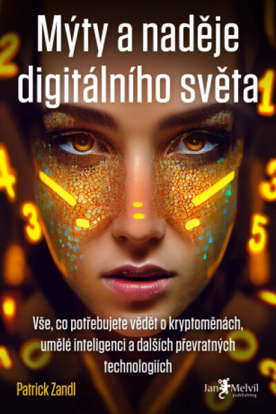 Mýty a naděje digitálního světa - Patrick Zandl - e-kniha