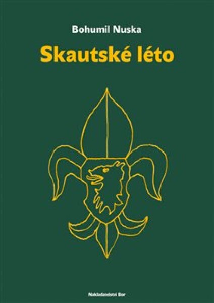 Skautské léto - Bohumil Nuska