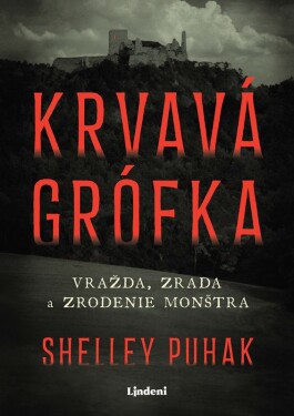 Krvavá grófka - Shelley Puhak