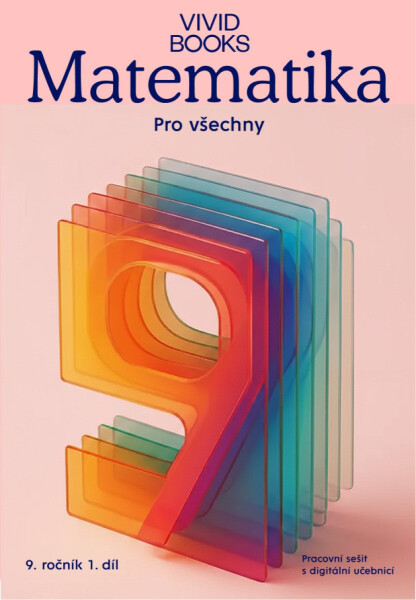 Matematika pro všechny 9. ročník 1. díl - Pracovní sešit s digitální učebnicí - Cáb František