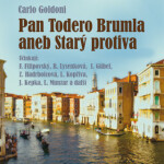 Pan Todero Brumla aneb Starý protiva - Carlo Goldoni - audiokniha