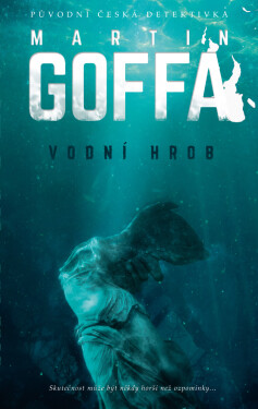 Vodní hrob - Martin Goffa