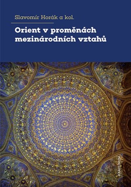 Orient v proměnách mezinárodních vztahů