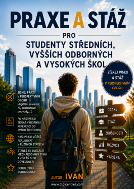 Praxe a stáž pro studenty středních, vyšších odborných a vysokých škol - Ivan