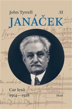 Janáček II. Car lesů (1914—1928) John Tyrrell