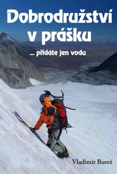 Dobrodružství v prášku - Vladimír Bureš