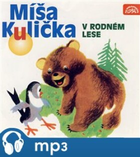 Míša Kulička v rodném lese, mp3 - Josef Menzel