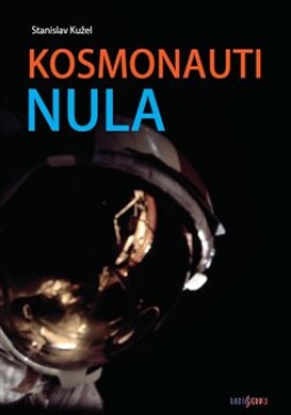 Kosmonauti nula Stanislav Kužel