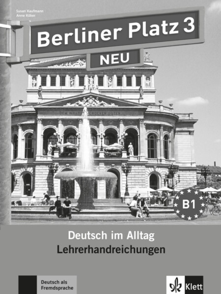 Berliner Platz 3 Neu (B1) – Lehrerhandbuch