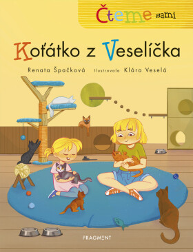 Čteme sami – Koťátko z Veselíčka - Renata Špačková