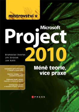 Mistrovství v Microsoft Project 2010 - Jan Kališ, Drahoslav Dvořák, Jiří Sirůček