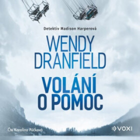 Volání o pomoc - Wendy Dranfield - audiokniha