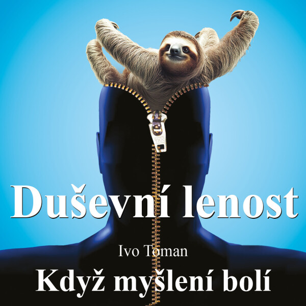 Duševní lenost - Ivo Toman - audiokniha