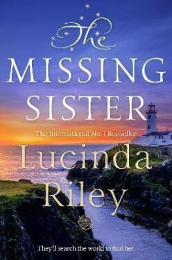 The Missing Sister, 1. vydání - Lucinda Riley