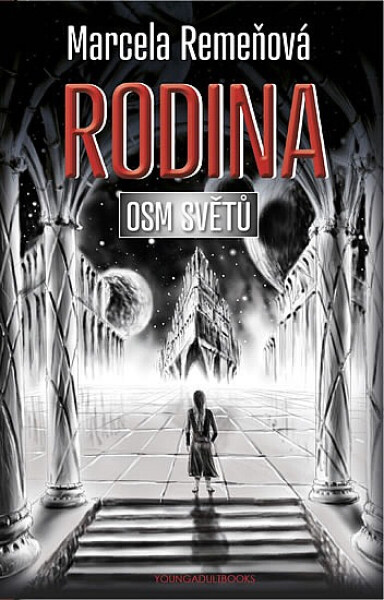 Osm světů: Rodina - Marcela Remeňová