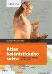 Atlas helénistického světa Laurianne Martinez-Seve,