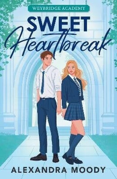 Sweet Heartbreak - Alexandra Moody