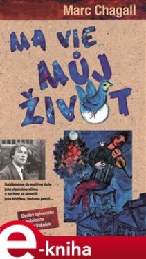 Ma vie - Marc Chagall e-kniha