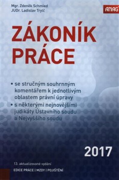 Zákoník práce 2017 (sešitové vydání) - Zdeněk Schmied, Ladislav Trylč