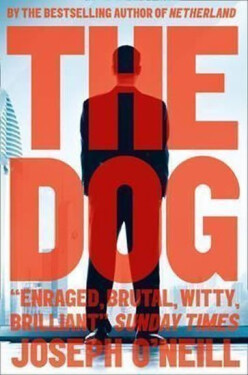 The Dog Joseph O’Neill