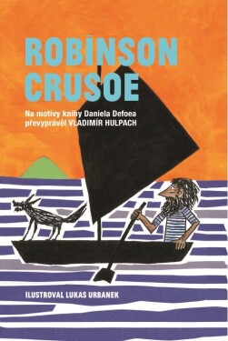 Robinson Crusoe Vladimír Hulpach
