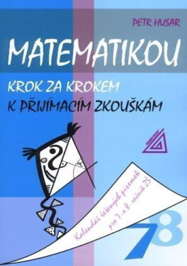 Matematikou krok za krokem přijímacím 7.a Husar Petr