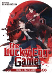 Lucky Egg Game: Cai Dan You Xi (Novel) Vol. 1 - Mu Bing Lun Bo