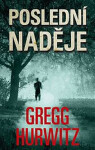 Poslední naděje Gregg Hurwitz