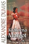 Královna Margot, Alexandre Dumas