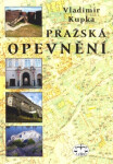 Pražská opevnění Vladimír Kupka