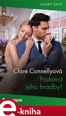 Prolomit jeho hradby! - Clare Connellyová e-kniha