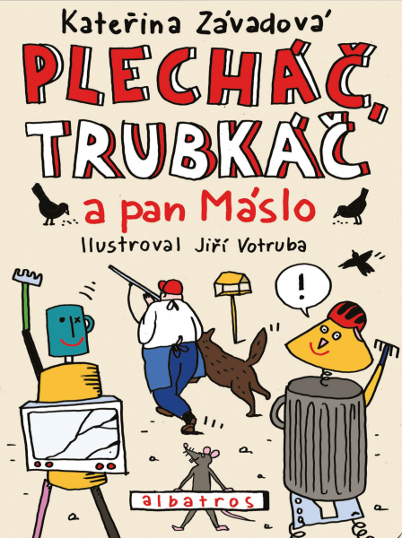 Plecháč, Trubkáč a pan Máslo - Kateřina Závadová