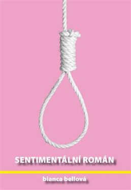 Sentimentální román - Bianca Bellová