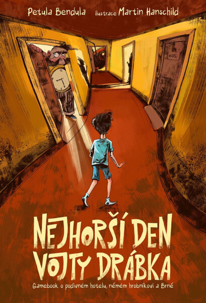 Nejhorší den Vojty Drábka - Bendula, Petula ; Hanschild, Martin