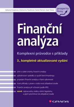 Finanční analýza - Adriana Knápková, Drahomíra Pavelková, Karel Šteker, Daniel Remeš - e-kniha
