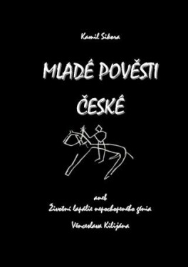 Mladé pověsti české - Kamil Sikora - e-kniha