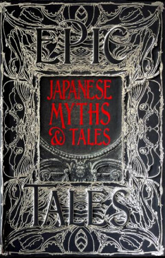 Japanese Myths Tales : Epic Tales - Alan Cummings